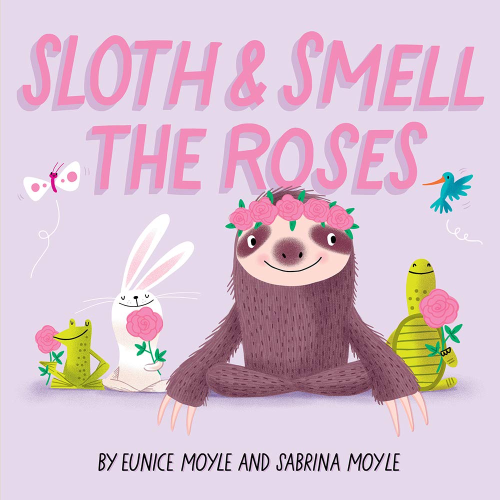 Cover for Sloth and Smell the Roses